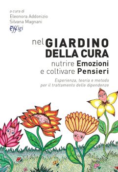 Nel-giardino-della-cura---nutrire-emozioni-e-coltivare-pensieri-(Eleonora-Addonizio,-Silvana-Magnani)